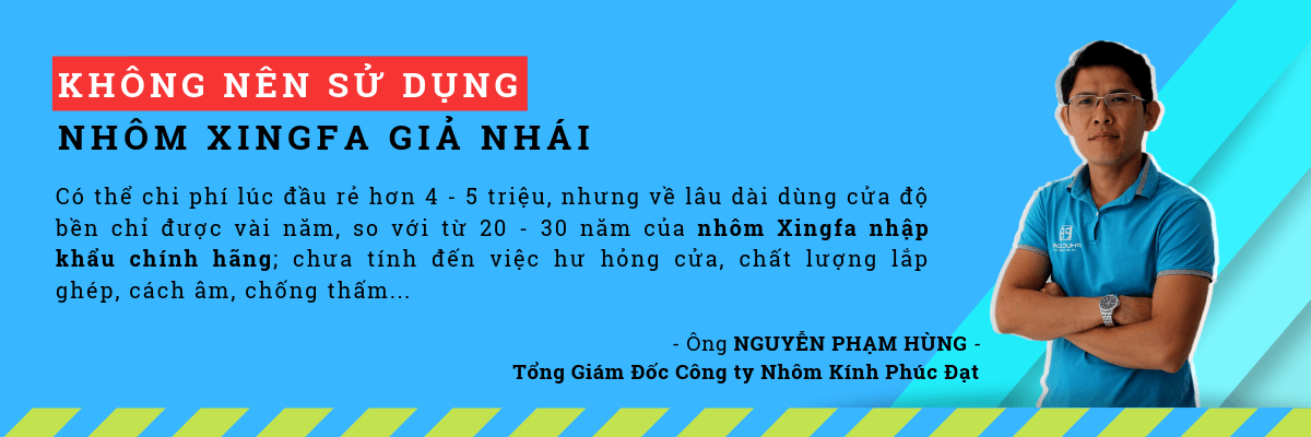 Tâm tình của ông Nguyễn Phạm Hùng – Giám đốc Công ty Nhôm Kính Phúc Đạt – trước tình hình nhiều khách hàng gặp phải tình trạng nhôm giả nhái hiện nay.